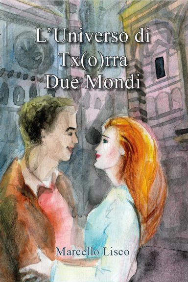 L'Universo di Tx(o)rra - due mondi