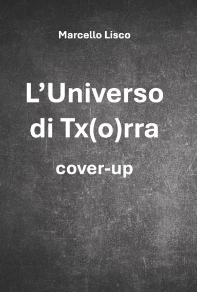 L'Universo di Tx(o)rra - cover-up